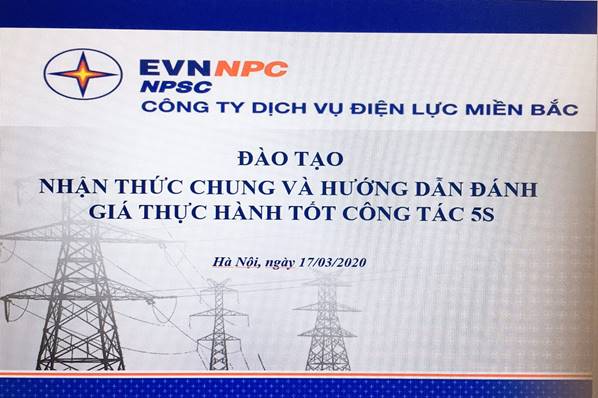 Công ty Dịch vụ Điện lực miền Bắc tổ chức khóa Đào tạo nhận thức chung và hướng dẫn đánh giá Thực hành công tác 5S